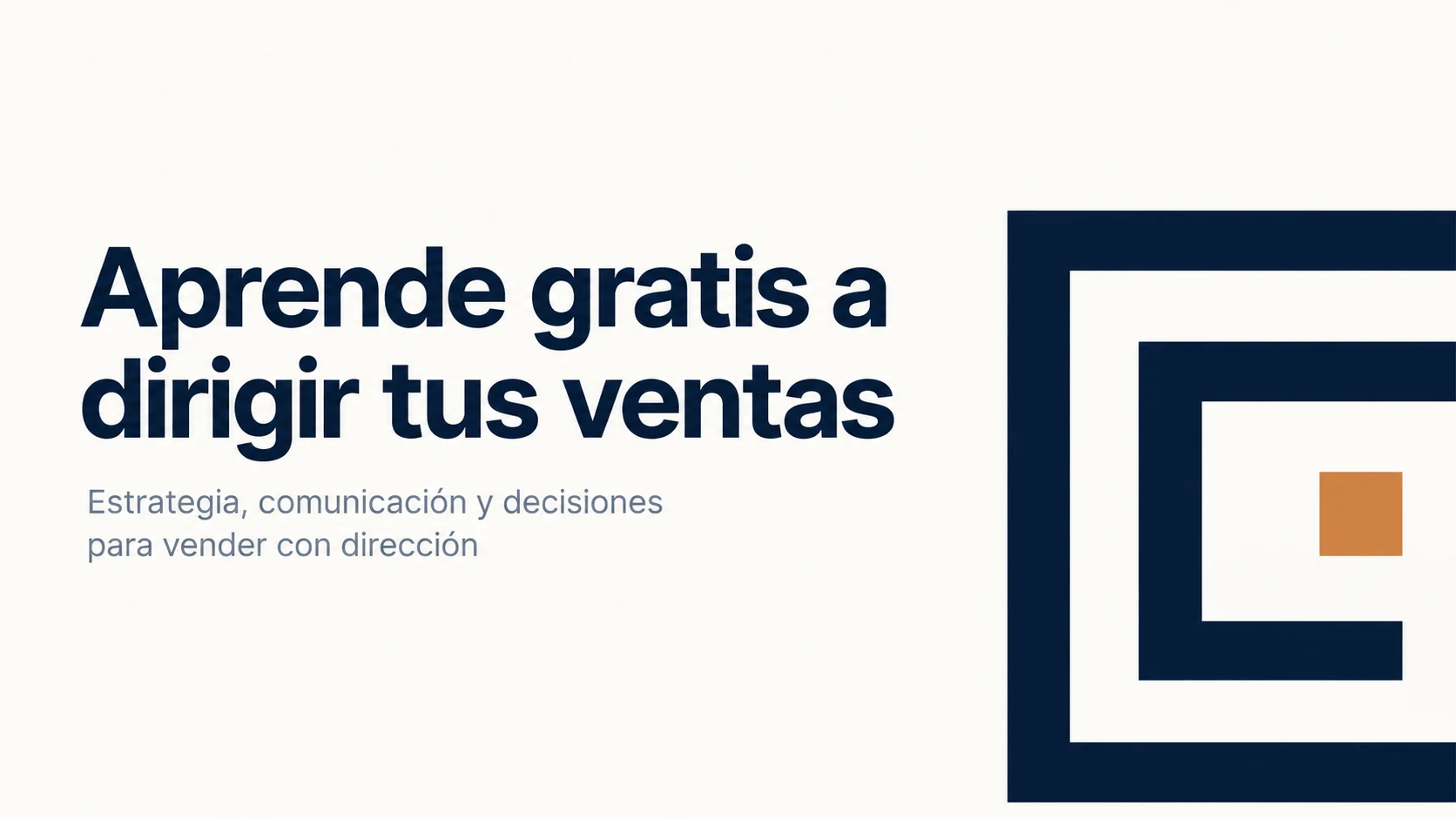 Aprende gratis a dirigir tus ventas